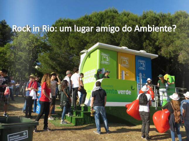 Rock in Rio: Um Lugar Amigo do Ambiente?