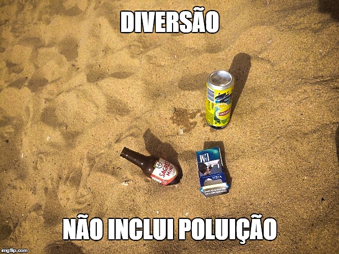 Diversão não inclui poluição