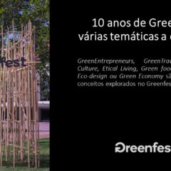 10 anos , várias temáticas “Green”