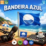 Bandeira Azul, mais do que um símbolo!…