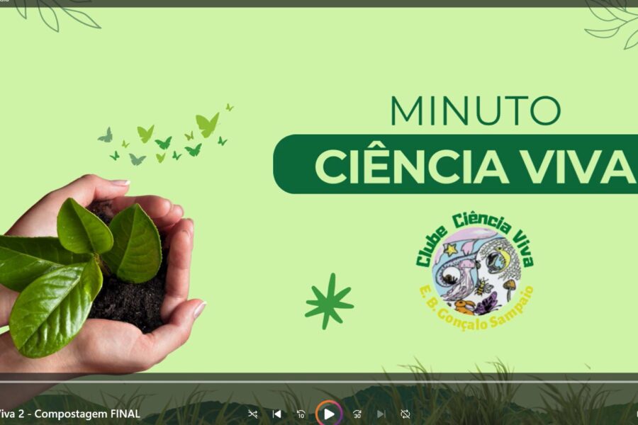 Minuto “Ciência Viva”- Compostagem
