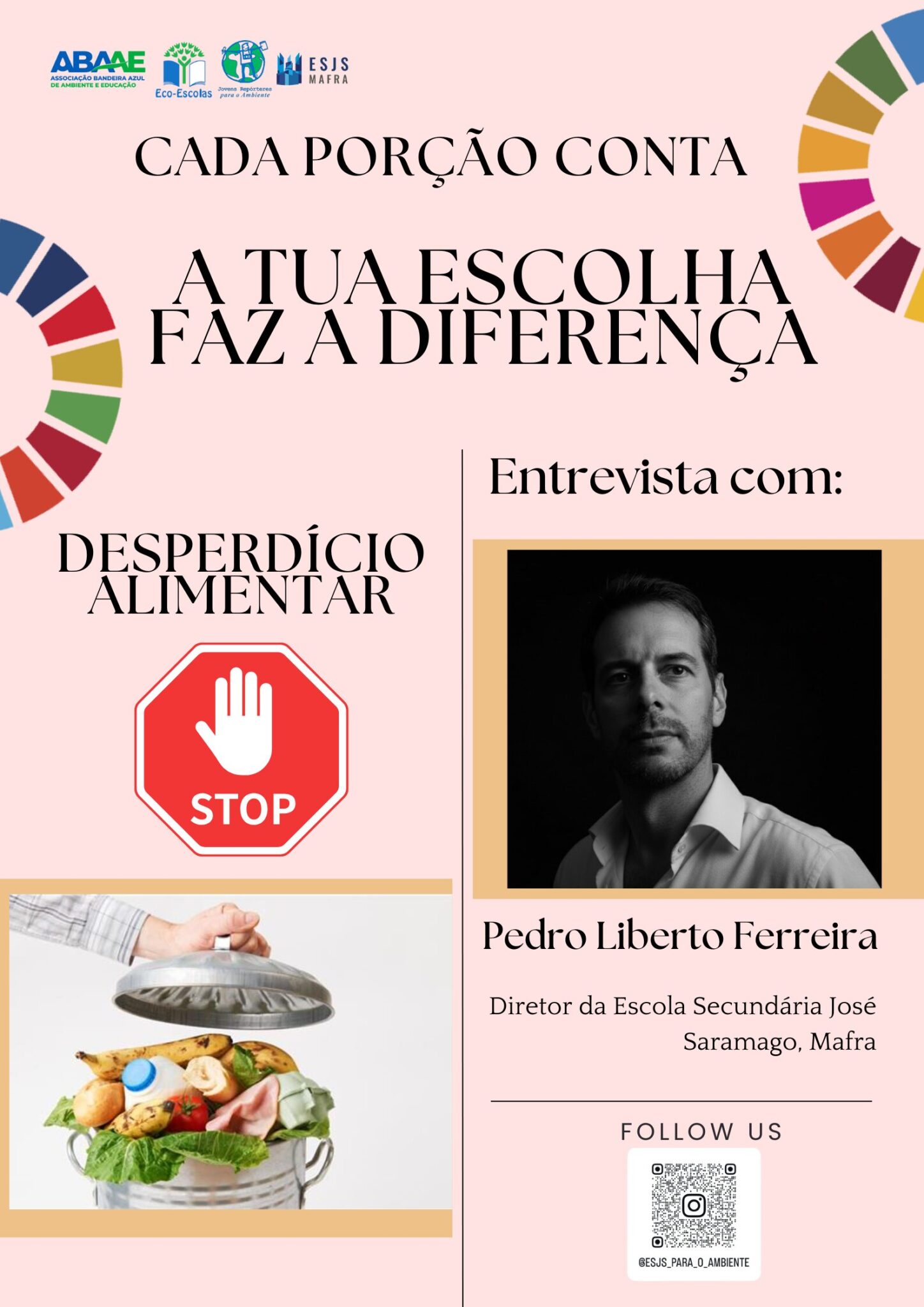 A tua escolha faz a diferença