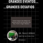 Grandes Eventos…Grandes Desafios – Episódio 1
