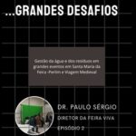 Grandes Eventos…Grandes Desafios – Episódio 2
